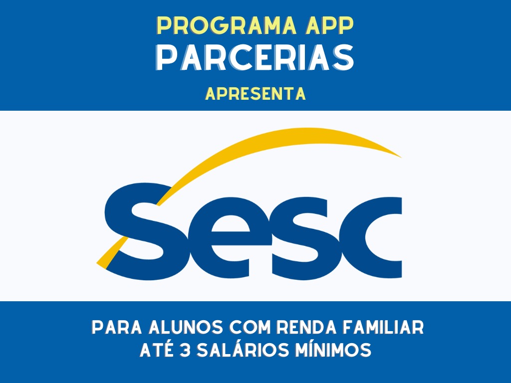 APP FECHA PARCERIA PARA CREDENCIAMENTO DE ALUNOS E FAMILIARES NO SESC NACIONAL
